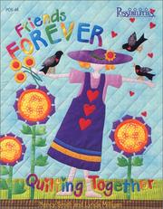 Cover of: Friends Forever Quilting Together by Nancy Smith, Lynda Milligan