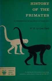 Cover of: History of the primates by Wilfrid E. Le Gros Clark