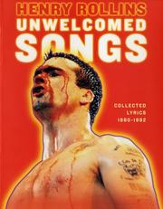 Cover of: Unwelcomed songs by Henry Rollins