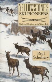 Cover of: Yellowstone's ski pioneers by Paul Schullery