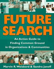 Future search by Marvin Ross Weisbord, Sandra Janoff, Marvin Weisbord