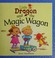 Cover of: Little Dragon and the magic wagon