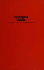 Cover of: Strangled voices: the story of the Haymarket affair.