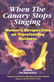 Cover of: When the canary stops singing by Pat Barrentine, Riane Tennenhaus Eisler