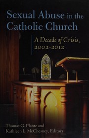 Sexual abuse in the Catholic Church by Thomas G. Plante, Kathleen McChesney