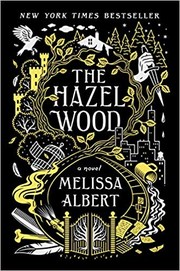 Cover of: The Hazel Wood by Melissa Albert