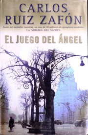 El Juego del Ángel by Carlos Ruiz Zafón