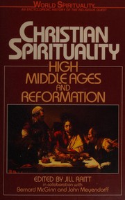 Cover of: Christian spirituality by edited by Jill Raitt in collaboration with Bernard McGinn and John Meyendorff.