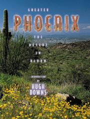 Cover of: Greater Phoenix: the desert in bloom