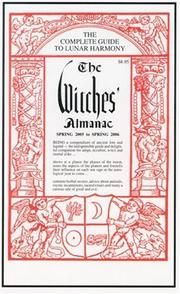 Cover of: The Witches' almanac : Spring 2005-Spring 2006 : for the first time combining the mysterious wiccan and arcane secrets of an old England witch with one from New England