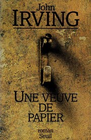 Cover of: Une veuve de papier by John Irving