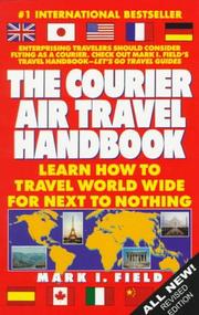 Cover of: The courier air travel handbook: learn how to travel worldwide for next to nothing