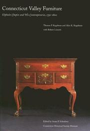 Cover of: Connecticut Valley Furniture by Eliphalet Chapin And His Contemporaries, 1750-1800: