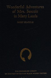 Cover of: Wonderful adventures of Mrs. Seacole in many lands by Mary Seacole