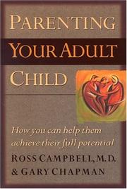 Cover of: Parenting your adult child by Ross Campbell