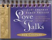 Cover of: Love Talks for Couples (Lovetalks Flip Books) by Gary Chapman, Ramon Presson
