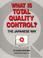 Cover of: What is total quality control?