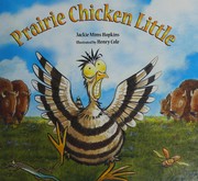 Cover of: Prairie chicken little by Jackie Hopkins