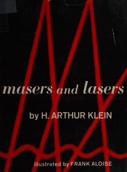 Masers and lasers by H. Arthur Klein