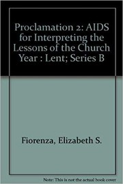 Cover of: Proclamation 2: AIDS for Interpreting the Lessons of the Church Year : Lent; Series B