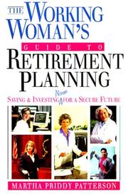 Cover of: Working Woman's Guide to Retirement Planning by Martha Priddy Patterson