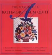 Cover of: The making of a Baltimore Album quilt by Frances Benton