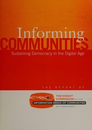 Cover of: Informing communities: sustaining democracy in the digital age