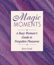 Cover of: Magic moments by Kim Goad