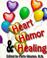 Cover of: Heart, Humor and Healing