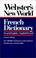 Cover of: Webster's New World French Dictionary
