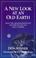 Cover of: A New Look at the Old Earth