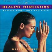 Cover of: Healing Meditation: Nourish Mind, Body and Spirit