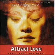 Cover of: Attract Love: Brain Wave Subliminal