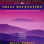 Cover of: Total Relaxation: Release Stress and Tension