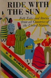 Cover of: Ride with the sun: an anthology of folk tales and stories from the United Nations