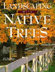 Cover of: Landscaping With Native Trees by Guy Sternberg, Jim Wilson, Guy Sternberg, Jim Wilson