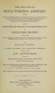 Cover of: The practical metal-worker's assistant by Oliver Byrne