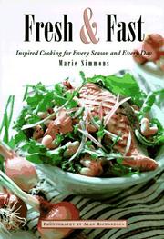 Cover of: Fresh & fast: inspired cooking for every season and every day