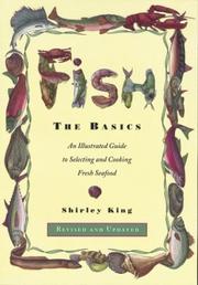 Cover of: Fish, the basics: an illustrated guide to selecting and cooking fresh seafood