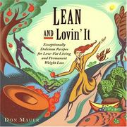Cover of: Lean and lovin' it: exceptionally delicious recipes for low-fat living and permanent weight loss