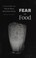 Cover of: Fear of food