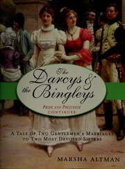 Cover of: The Darcys & the Bingleys by Marsha Altman