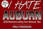 Cover of: I hate Auburn: 303 reasons why you should, too