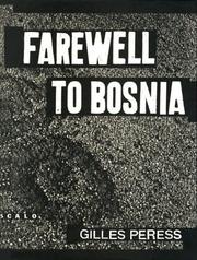 Cover of: Farewell to Bosnia by Gilles Peress