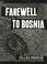 Cover of: Farewell to Bosnia