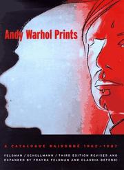 Cover of: Andy Warhol Prints by Frayda Feldman, Jorg Schellmann, Claudia Defendi, Andy Warhol