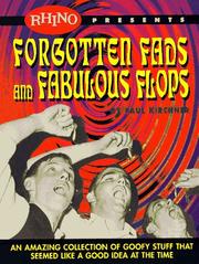 Cover of: Forgotten fads and fabulous flops: an amazing collection of goofy stuff that seemed like a good idea at the time