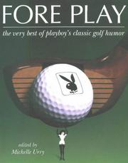 Cover of: Fore Play: The Very Best of Playboy's Classic Golf Humor
