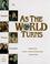 Cover of: As the world turns