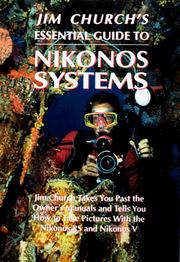 Cover of: Jim Church's essential guide to Nikonos systems.